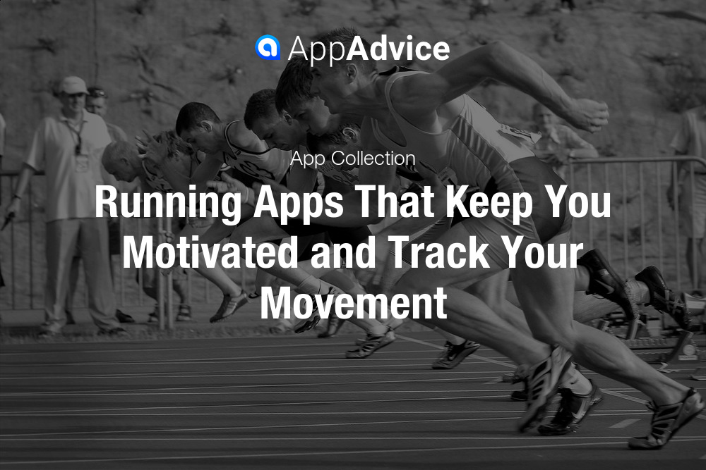 Running Apps That Keep You Motivated and Track Your Movement