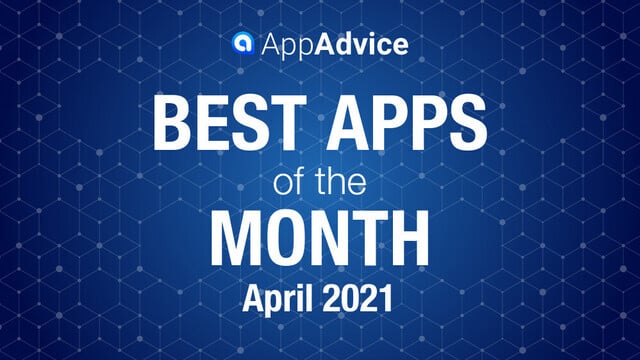 Best Apps of the Month April 2021