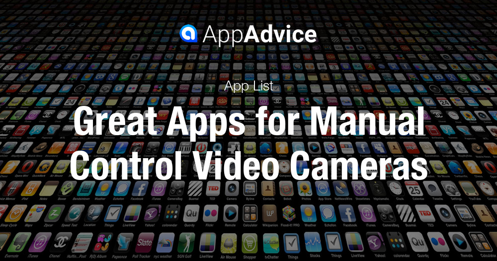 manual control video camera apps