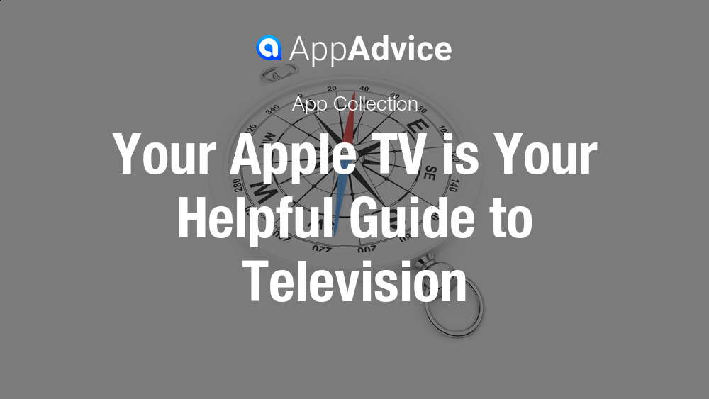 Apple Tv Is The New Tv Guide Apple Tv Is The New Tv Guide